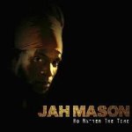 Jah Mason - No matter the time