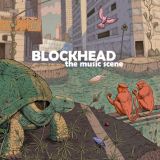 Blockhead - The Music Scene