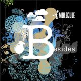 Molecule - Besides