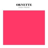 Ornette - Crazy Friends