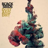 cover The Black Seeds - Dust & Dirt