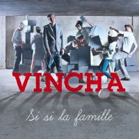 cover Vincha - si si la famille