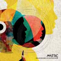 Mattic - The Adventures Of Doctor Outer