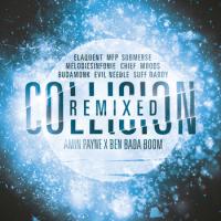 Amin Payne X Ben Bada Boom - Collision Remixed