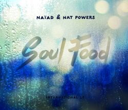 Naïad & Nat Powers - Soul Food