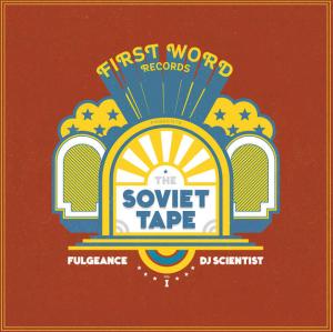 Fulgeance - The Soviet Tape, Vol. 1
